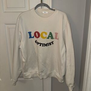 MADHAPPY LOCAL OPTIMIST SWEATSHIRT
